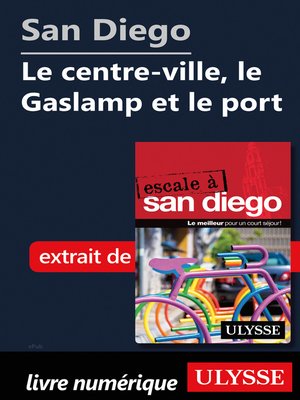 cover image of San Diego--Le centre-ville, le Gaslamp et le port